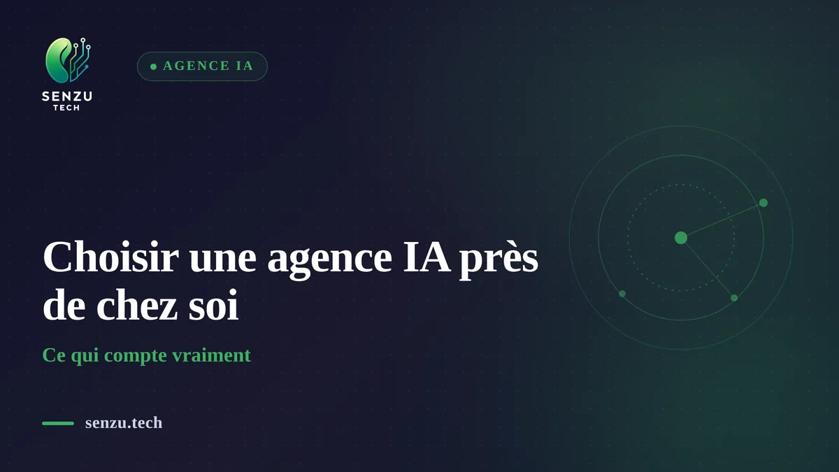Choisir une agence IA près de chez soi