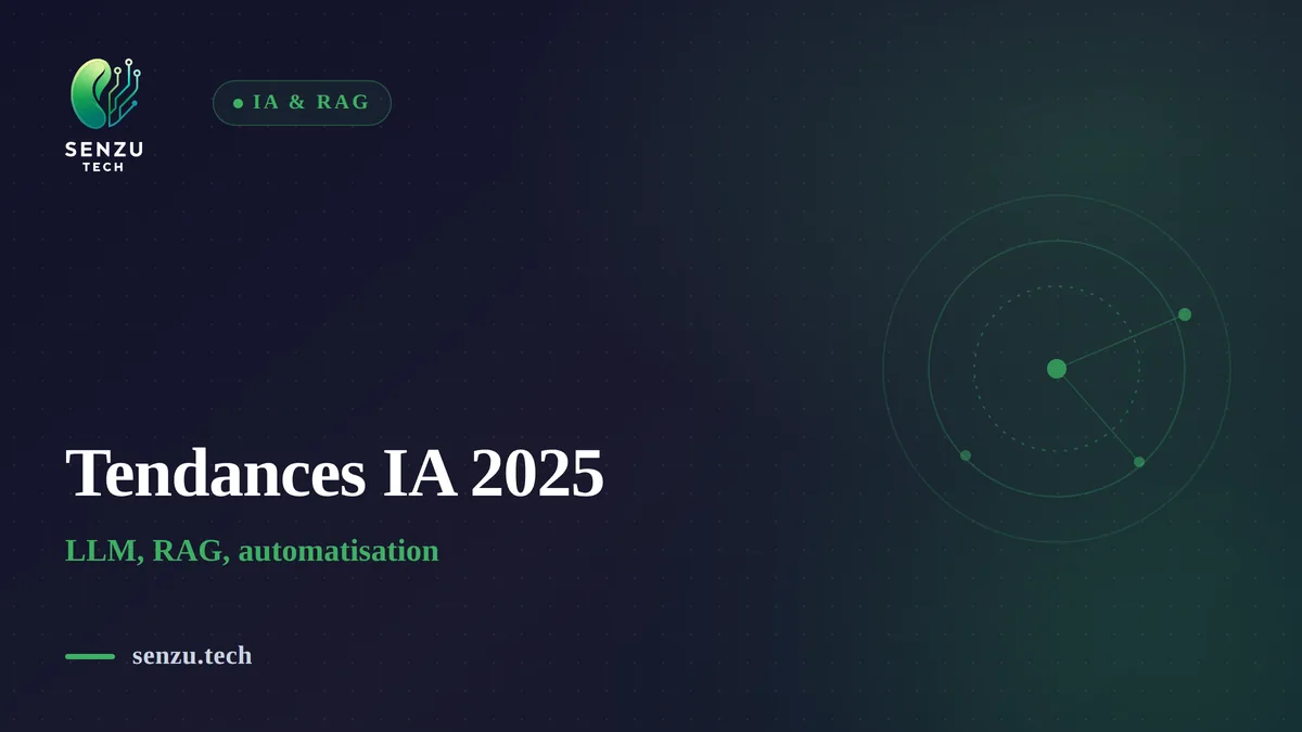 Tendances IA 2025 : LLM, RAG, automatisation